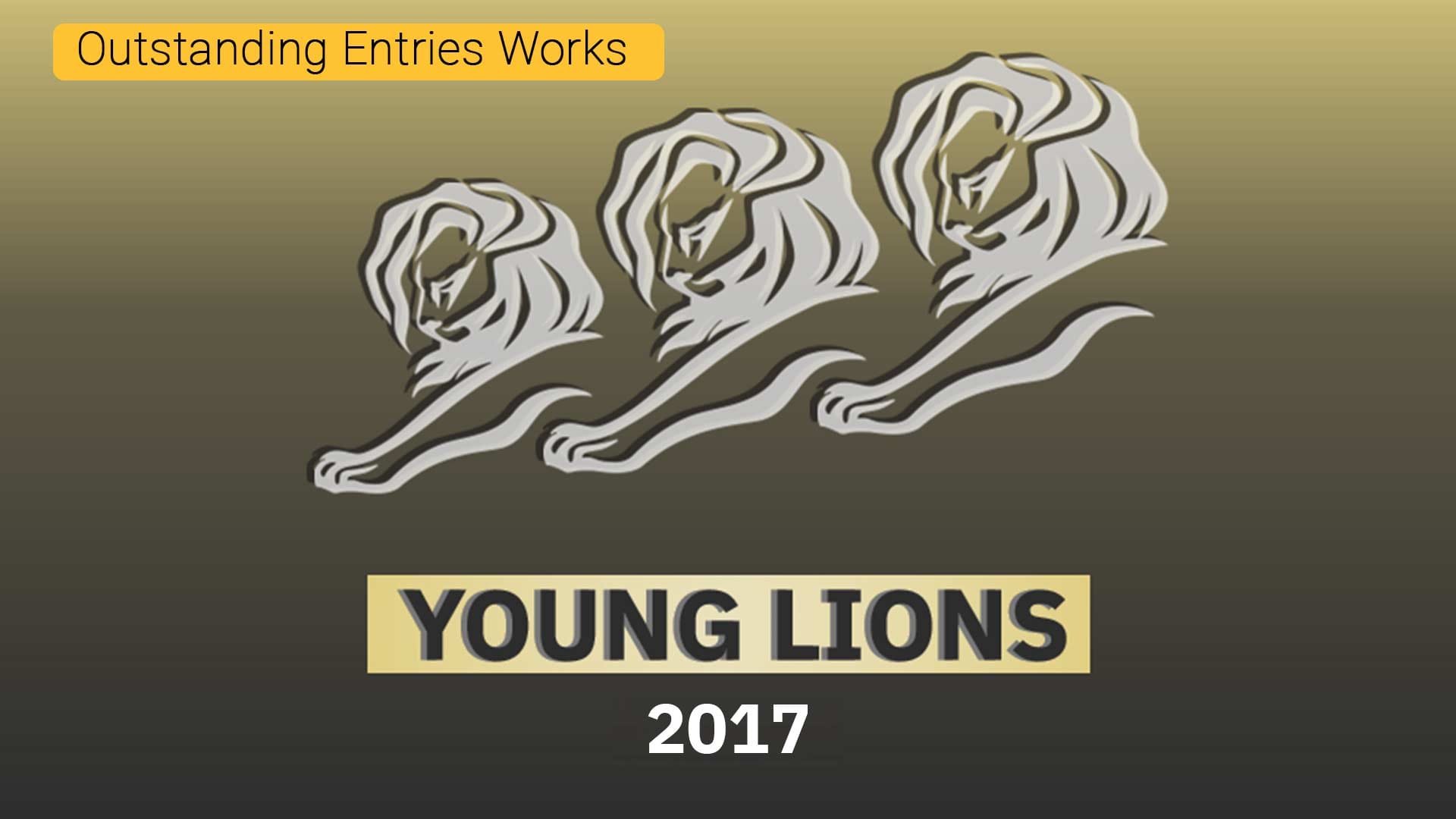 Top Outstanding Entries from Young Lions (Cannes Lions) 2017